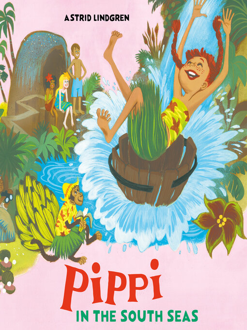 Title details for Pippi in the South Seas by Astrid Lindgren - Wait list